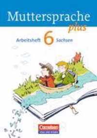 Muttersprache plus 6. Schuljahr. Arbeitsheft Sachsen