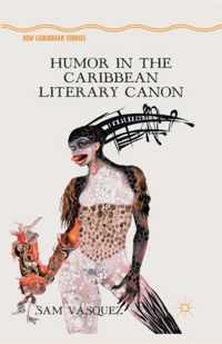 Humor in the Caribbean Literary Canon