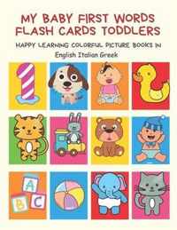My Baby First Words Flash Cards Toddlers Happy Learning Colorful Picture Books in English Italian Greek