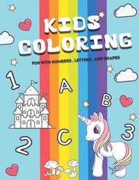 KIDS Coloring fun with numbers, letters, and shapes