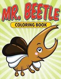 Mr. Beetle Coloring Book