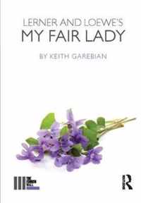 Lerner and Loewe's My Fair Lady