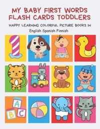 My Baby First Words Flash Cards Toddlers Happy Learning Colorful Picture Books in English Spanish Finnish