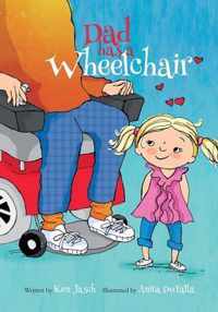 Dad Has a Wheelchair
