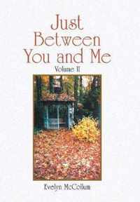 Just Between You and Me