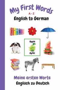 My First Words A - Z English to German