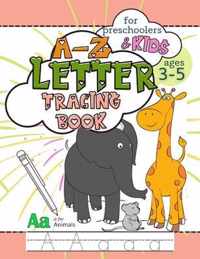 A-Z Letter Tracing Book for Preschoolers and Kids Ages 3-5