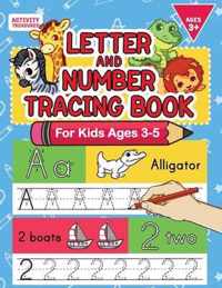 Letter And Number Tracing Book For Kids Ages 3-5