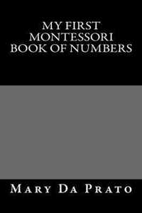 My First Montessori Book of Numbers