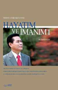 Hayatm ve manm : My Life, My Faith I (Turkish)