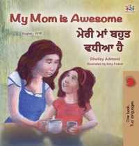 My Mom is Awesome (English Punjabi Bilingual Children's Book - Gurmukhi)