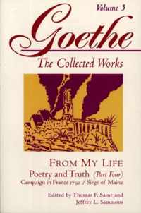 Goethe, Volume 5: From My Life