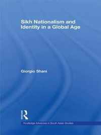 Sikh Nationalism and Identity in a Global Age