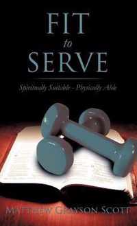 Fit to Serve