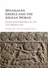 Mycenaean Greece & The Aegean World