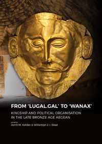 From LUGAL.GAL to Wanax