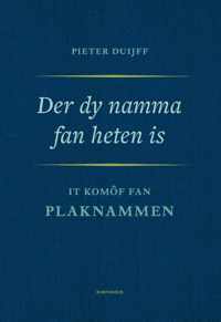 Der dy namma fan heten is