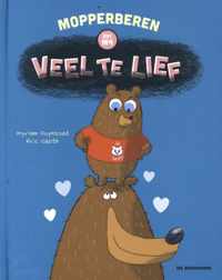 Mopperberen  -   Veel te lief