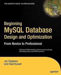 Beginning MySQL Database Design and Optimization