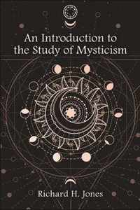 An Introduction to the Study of Mysticism