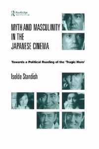 Myth and Masculinity in the Japanese Cinema