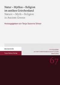 Natur - Mythos - Religion Im Antiken Griechenland / Nature - Myth - Religion in Ancient Greece
