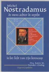 Nostradamus, de mens achter de mythe