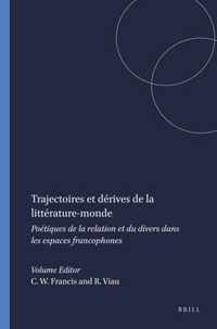 Trajectoires et derives de la litterature-monde