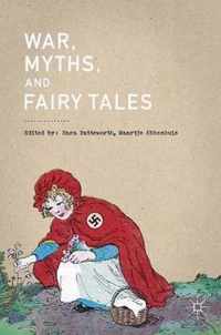 War, Myths and Fairy Tales