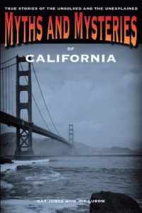 Myths and Mysteries of California