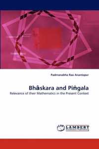 Bhaskara and Pingala