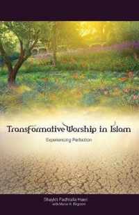 Transformative Worship in Islam