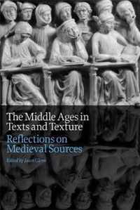 Middle Ages In Texts & Texture