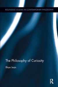 The Philosophy of Curiosity