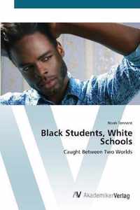 Black Students, White Schools
