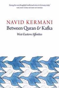Between Quran & Kafka West-Eastern Affin