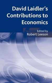 David Laidler s Contributions to Economics