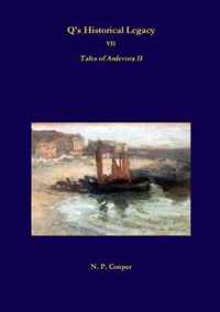 Q's Historical Legacy - 7 - Tales of Ardevora II