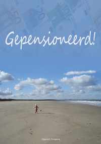 Gepensioneerd!