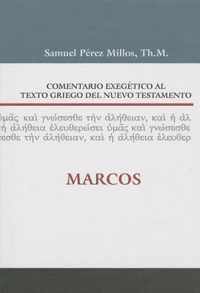 Comentario Exegetico Al Texto Griego del N.T. - Marcos