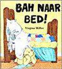 Bah naar bed!