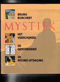 Mystiek: Het verschijnsel, de Geschiedenis en de nieuwe uitdaging