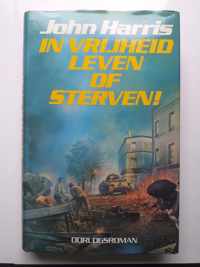 In vryheid leven of sterven