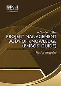 A guide to the Project Management Body of Knowledge (PMBOK Guide)