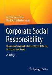 Corporate Social Responsibility: Verantwortungsvolle Unternehmensfhrung in Theorie Und Praxis
