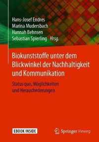 Biokunststoffe unter dem Blickwinkel der Nachhaltigkeit und Kommunikation