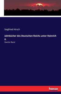 Jahrbucher des Deutschen Reichs unter Heinrich II.