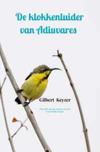 De klokkenluider van Adiuvares - Gilbert Keyzer - Paperback (9789464352313)