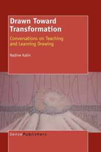 Drawn Toward Transformation