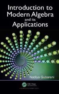 Introduction to Modern Algebra and Its Applications